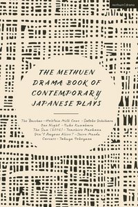 bokomslag The Methuen Drama Book of Contemporary Japanese Plays