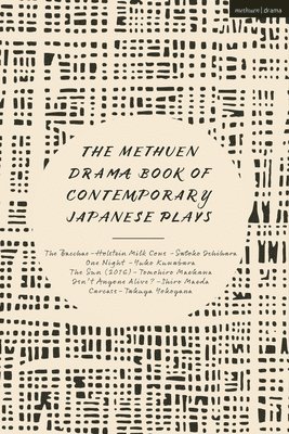The Methuen Drama Book of Contemporary Japanese Plays 1