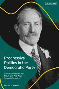bokomslag Progressive Politics in the Democratic Party