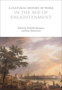 bokomslag Cultural History of Work in the Age of Enlightenment
