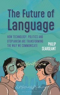 bokomslag The Future of Language