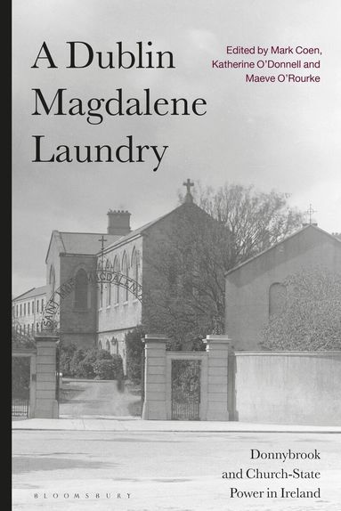 Mark Coen, Katherine O’Donnell, Maeve O'Rourke - Dublin Magdalene Laundry, Häftad