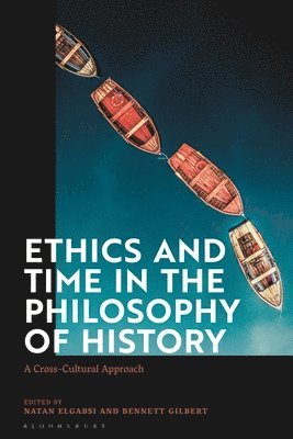 Ethics and Time in the Philosophy of History 1