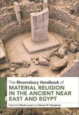 bokomslag The Bloomsbury Handbook of Material Religion in the Ancient Near East and Egypt