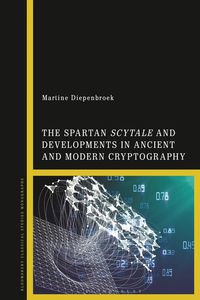 bokomslag Spartan Scytale and Developments in Ancient and Modern Cryptography