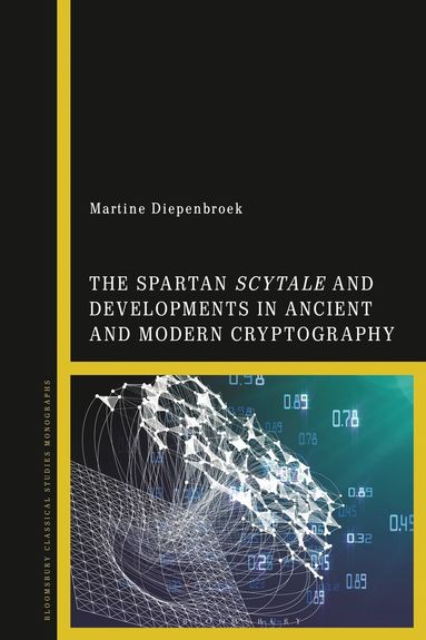 bokomslag Spartan Scytale and Developments in Ancient and Modern Cryptography