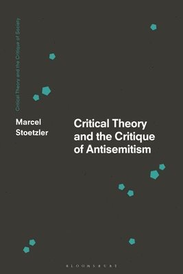 Critical Theory and the Critique of Antisemitism 1