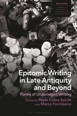 bokomslag Epitomic Writing in Late Antiquity and Beyond