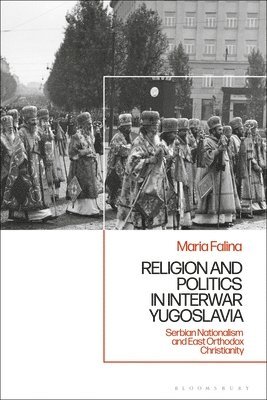 Religion and Politics in Interwar Yugoslavia 1