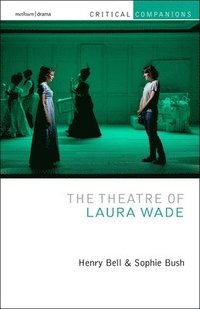 bokomslag Theatre of Laura Wade