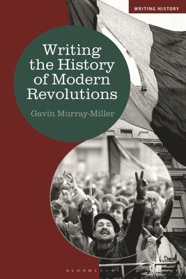 Writing the History of Modern Revolutions 1