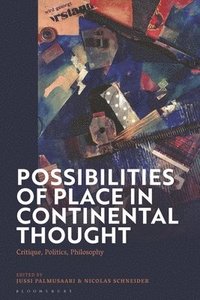 bokomslag Possibilities of Place in Continental Thought