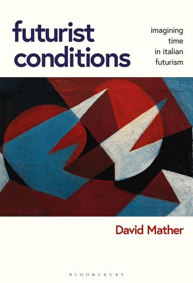 David Mather - Futurist Conditions, Häftad