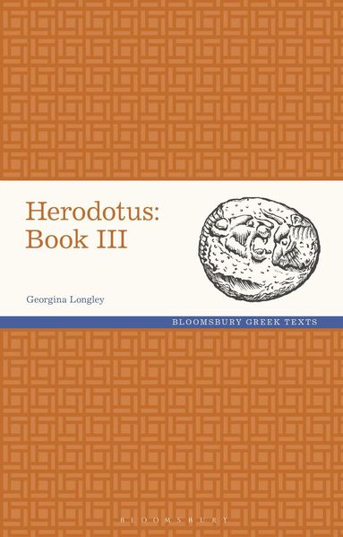 Georgina Longley - Herodotus: Book III, Inbunden