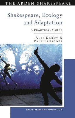 Shakespeare, Ecology and Adaptation 1