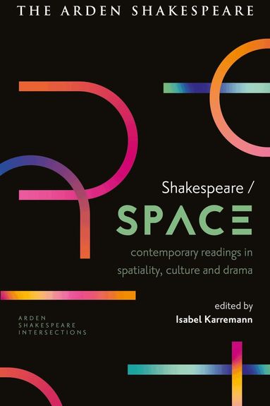 Isabel Karremann - Shakespeare / Space, Inbunden