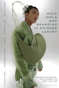 bokomslag Male Idols and Branding in Chinese Luxury
