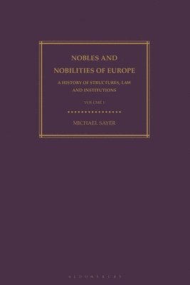 bokomslag Nobles and Nobilities of Europe, Vol I