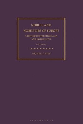 bokomslag Nobles and Nobilities of Europe, Vol IV