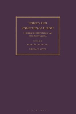 bokomslag Nobles and Nobilities of Europe, Vol III