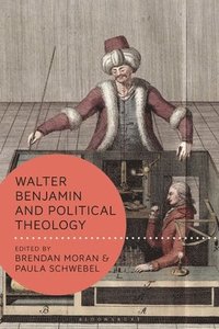 bokomslag Walter Benjamin and Political Theology