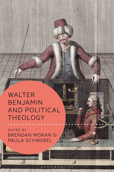 bokomslag Walter Benjamin and Political Theology