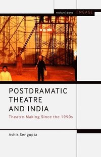 bokomslag Postdramatic Theatre and India
