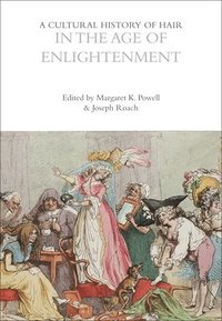 bokomslag A Cultural History of Hair in the Age of Enlightenment