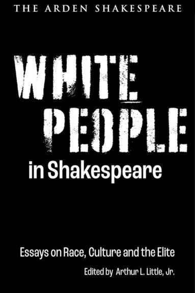 bokomslag White People in Shakespeare