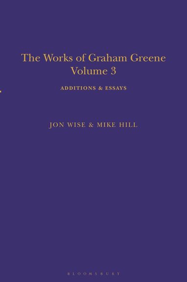 Mike Hill, Jon Wise - Works of Graham Greene, Volume 3, Inbunden