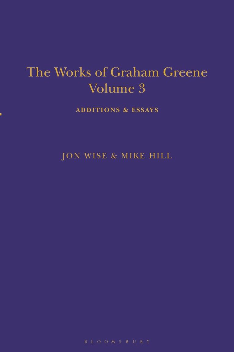 Mike Hill, Jon Wise - Works of Graham Greene, Volume 3, Häftad