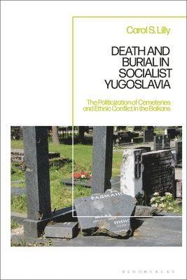 Death and Burial in Socialist Yugoslavia 1
