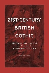 bokomslag 21st-Century British Gothic