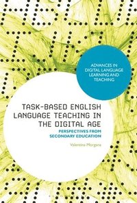 bokomslag Task-Based English Language Teaching in the Digital Age