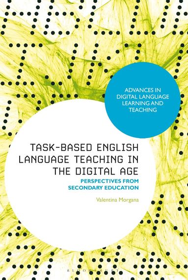 Valentina Morgana, Michael Thomas - Task-Based English Language Teaching in the Digital Age, Häftad