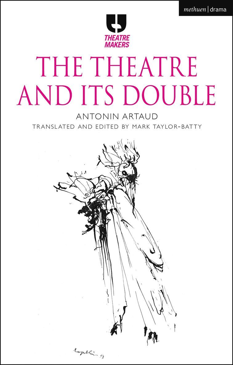 Antonin Artaud, Mark Taylor-Batty, UK) Taylor-Batty, Mark (University of Leeds - Theatre and its Double, Inbunden