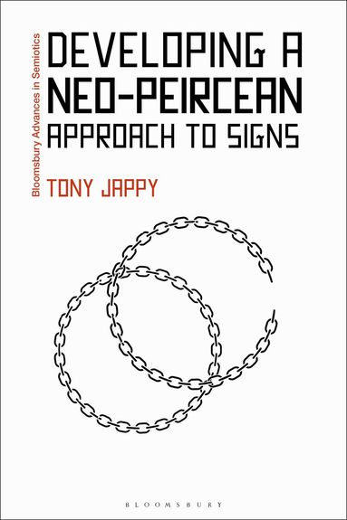 Tony Jappy, Gregory Paschalidis - Developing a Neo-Peircean Approach to Signs, Inbunden