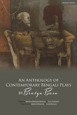 Anthology of Contemporary Bengali Plays by Bratya Basu 1