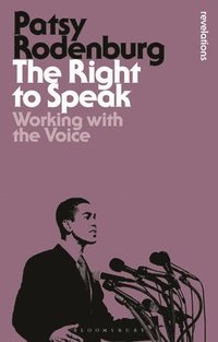 bokomslag The Right to Speak