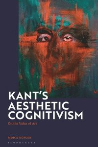 bokomslag Kant's Aesthetic Cognitivism