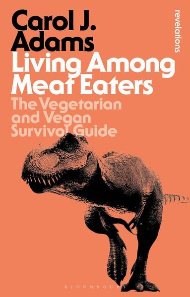 Carol J. Adams - Living Among Meat Eaters, Häftad