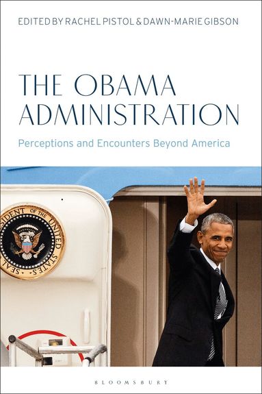 Rachel Pistol, Dawn-Marie Gibson - Obama Administration, Inbunden