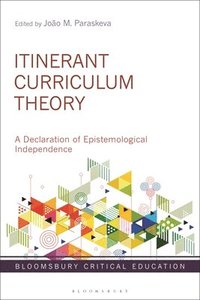 bokomslag Itinerant Curriculum Theory