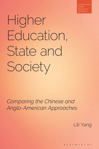 Lili Yang, Simon Marginson - Higher Education, State and Society, Häftad