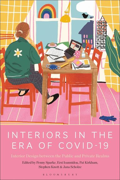Penny Sparke, Ersi Ioannidou, Pat Kirkham, Stephen Knott, Jana Scholze - Interiors in the Era of Covid-19, Häftad