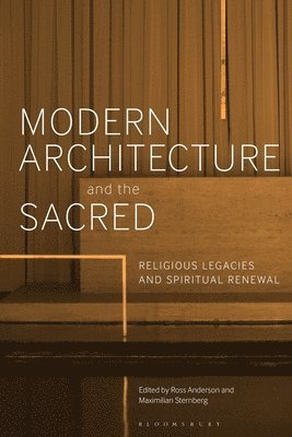 Modern Architecture and the Sacred 1