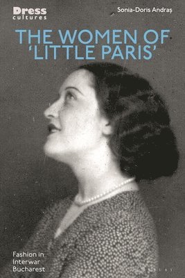Sonia-Doris Andras, Independent scholar) Andras, Sonia-Doris (Independent Scholar, Reina Lewis, Elizabeth Wilson - Women of 'Little Paris', Inbunden