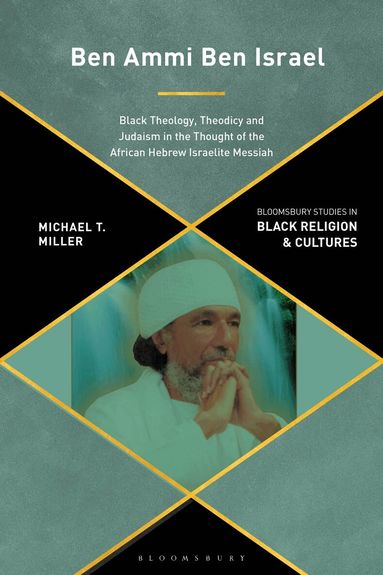 Michael Miller, Anthony B. Pinn - Ben Ammi Ben Israel, Inbunden