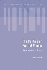 bokomslag Politics of Sacred Places