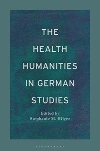 bokomslag Health Humanities in German Studies